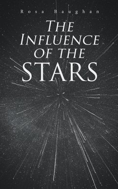 The Influence of the Stars (eBook, ePUB) - Baughan, Rosa