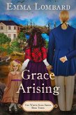 Grace Arising (The White Sails Series, #3) (eBook, ePUB)