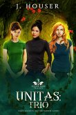 Unitas: Trio (Seeder Wars Series, #3) (eBook, ePUB) Unitas: Trio (Seeder Wars Series, #3) (eBook, ePUB)