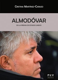 Almodóvar en la prensa de Estados Unidos (eBook, ePUB) - Martínez-Carazo, Cristina