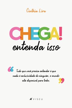 Chega! Entenda isso (eBook, ePUB) - Lira, Cinthia