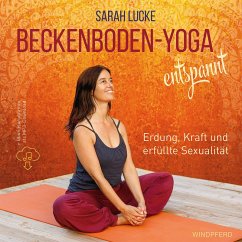 Beckenboden-Yoga entspannt (eBook, ePUB) - Lucke, Sarah