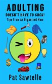 Adulting Doesn't Have To Suck! (eBook, ePUB)