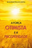 A força otimista e a prosperidade (eBook, ePUB)