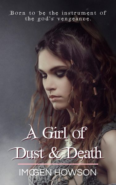 A Girl of Dust & Death (Daughters of the Volcano, #2) (eBook, ePUB) A Girl of Dust & Death (Daughters of the Volcano, #2) (eBook, ePUB)