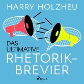 Das ultimative Rhetorik-Brevier (MP3-Download)