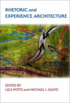 Rhetoric and Experience Architecture (eBook, ePUB)