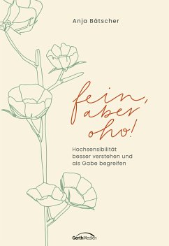 Fein, aber oho! (eBook, ePUB) - Bätscher, Anja