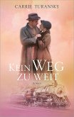 Kein Weg zu weit (eBook, ePUB)