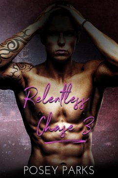 Relentless Chase 3 (eBook, ePUB) - Parks, Posey