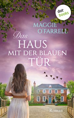 Das Haus mit der blauen Tür (eBook, ePUB) - O'Farrell, Maggie