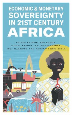 Economic and Monetary Sovereignty in 21st Century Africa (eBook, ePUB)