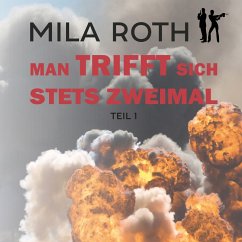 Man trifft sich stets zweimal (Teil 1) (MP3-Download) - Roth, Mila