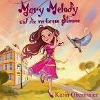 Mary Melody und die verlorene Stimme (MP3-Download)