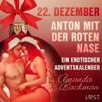 22. Dezember: Anton mit der roten Nase – ein erotischer Adventskalender (MP3-Download)