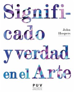 Significado y verdad en el Arte (eBook, ePUB) - Hospers, John