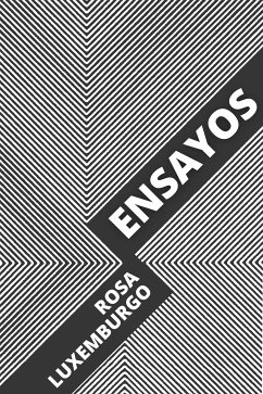 Ensayos (eBook, ePUB) - Luxemburgo, Rosa