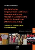 Life Satisfaction, Empowerment and Human Development among Women in Sex Work in the Red Light Area of Pune (Maharashtra, India) (eBook, PDF)