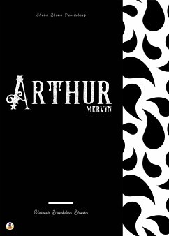 Arthur Mervyn (eBook, ePUB) - Brown, Charles Brockden; Blake, Sheba