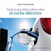 Todo lo que debes saber sobre el coche eléctrico (eBook, ePUB)