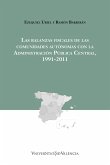 Las balanzas fiscales de las comunidades autónomas con la Administración Pública Central, 1991-2011 (eBook, PDF)