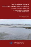 La visión territorial y sostenible del desarrollo local (eBook, PDF)