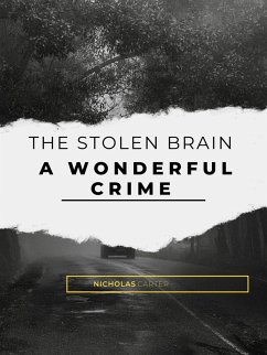 Cover The Stolen Brain - A Wonderful Crime (eBook, ePUB)