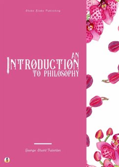 An Introduction to Philosophy (eBook, ePUB) - Fullerton, George Stuart; Blake, Sheba