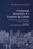 O emprego doméstico e o Estatuto da Cidade (eBook, ePUB)
