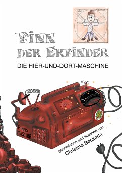 Finn der Erfinder: Die Hier-und-dort-Maschine