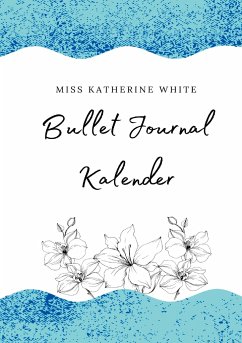Bullet Journal Kalender - Katherine White, Miss