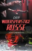 Der widerspenstige Russe