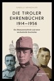 Die Tiroler Ehrenbücher 1914-1956