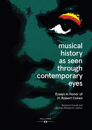 Musical History as Seen through Contemporary Eyes Musical History as Seen through Contemporary Eyes