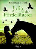 Julia und der Pferdeflüsterer (eBook, ePUB)