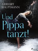 Und Pippa tanzt! (eBook, ePUB)