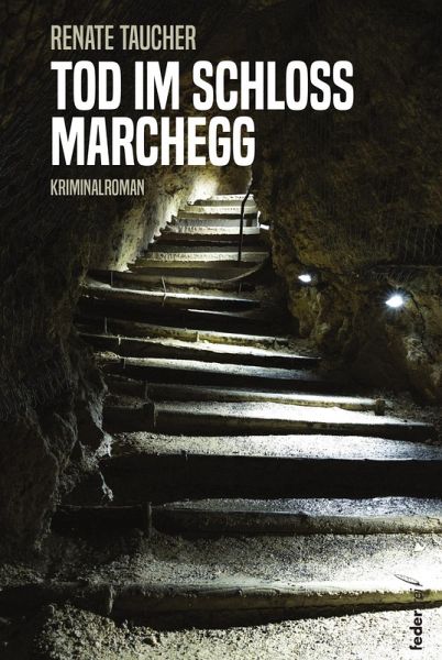 Tod im Schloss Marchegg: Österreich-Krimi (eBook, ePUB) Tod im Schloss Marchegg: Österreich-Krimi (eBook, ePUB)