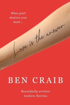 Love is the Answer (eBook, ePUB) - Craib, Ben