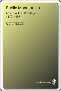 Public Monuments (eBook, ePUB) - Sergiusz Michalski, Michalski