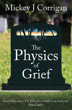 Physics of Grief (eBook, ePUB) - Corrigan, Mickey J