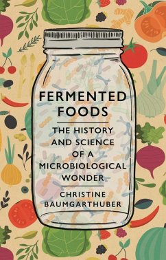 Fermented Foods (eBook, ePUB) - Christine Baumgarthuber, Baumgarthuber