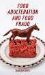 Food Adulteration and Food Fraud... - Bild 1