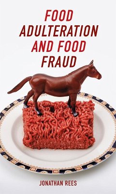 Food Adulteration and Food Fraud (eBook, ePUB) - Jonathan Rees, Rees