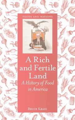 Rich and Fertile Land (eBook, ePUB) - Bruce Kraig, Kraig