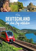 Deutschland mit dem Zug entdecken (eBook, ePUB)