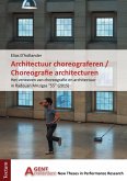 Architectuur choreograferen / Choreografie architecturen (eBook, PDF)