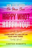 How To Be Happy On Your Own (eBook, ePUB)