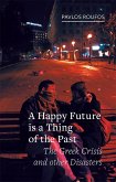 Happy Future Is a Thing of the Past (eBook, ePUB)