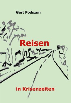 Reisen (eBook, ePUB) - Podszun, Gert