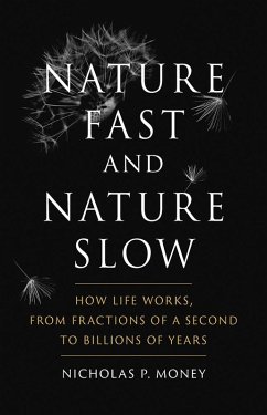 Nature Fast and Nature Slow (eBook, ePUB) - Nicholas P. Money, Money